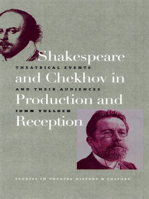 cover image of Shakespeare and Chekhov in Production and Reception